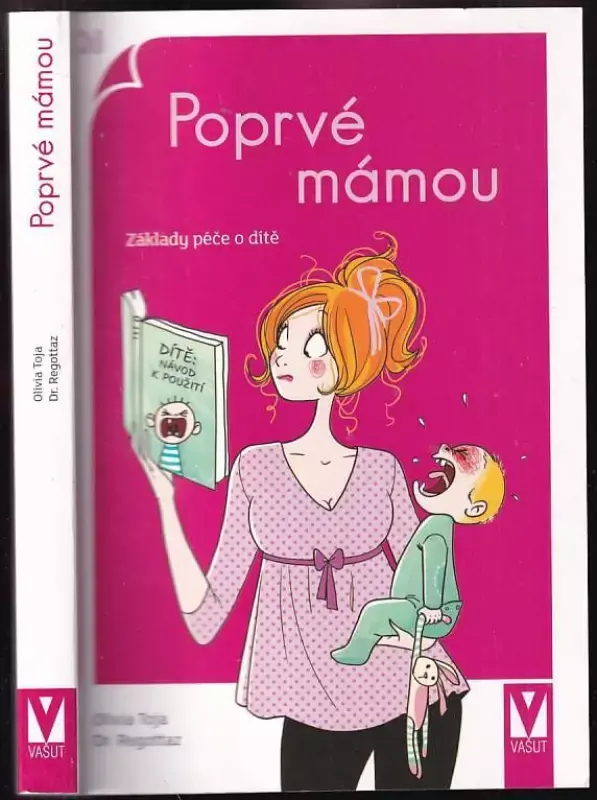 Poprvé mámou : základy péče o dítě Akční Nabídka