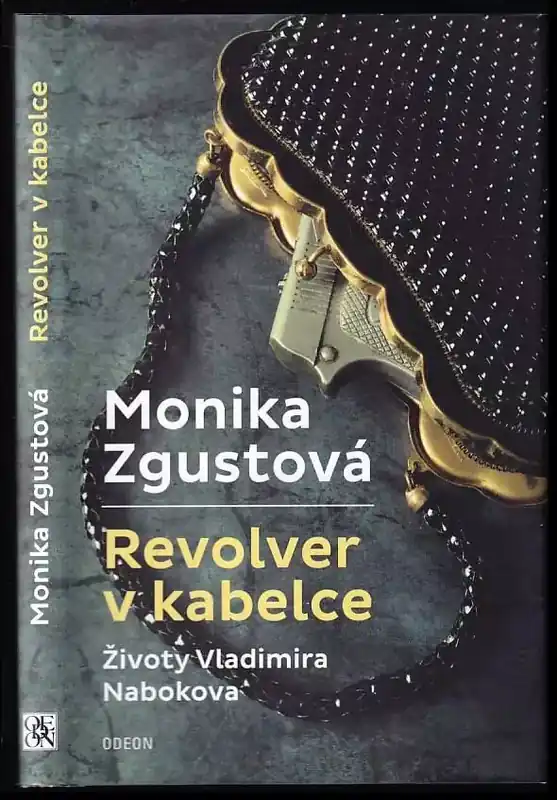 Omezená Nabídka Revolver v kabelce : životy Vladimira Nabokova