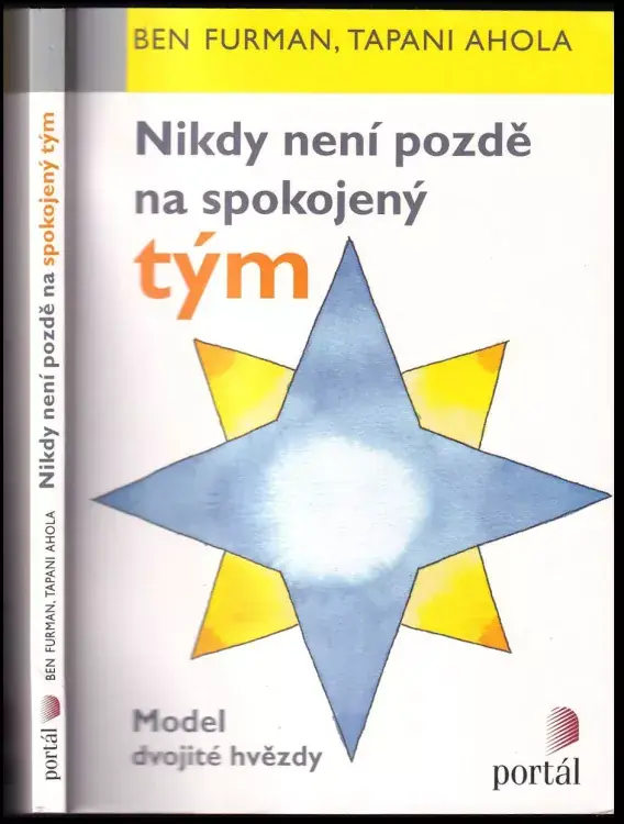 Poslední Šance Nikdy není pozdě na spokojený tým : model dvojité hvězdy