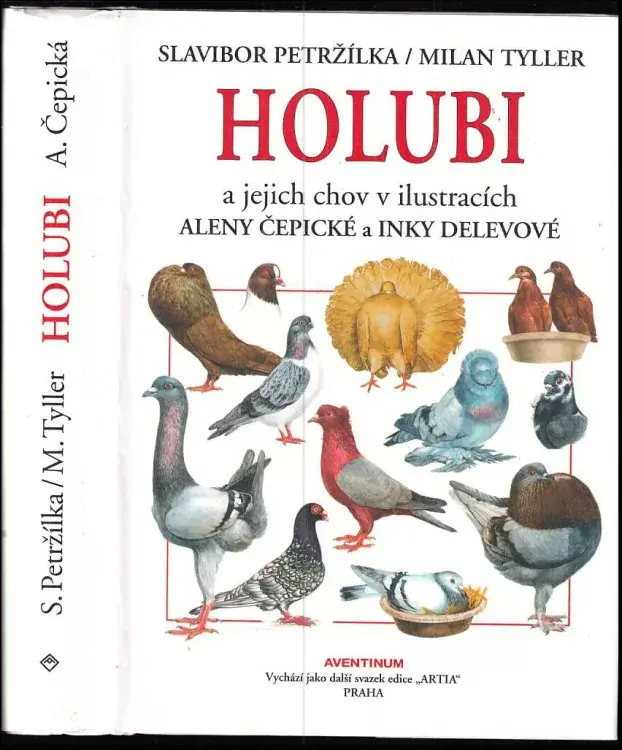 Holubi a jejich chov v ilustracích Aleny Čepické a Inky Delevové Víkendová Akce