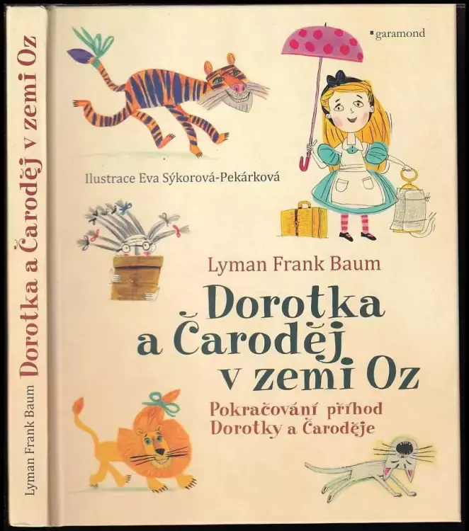 Nejprodávanější Dorotka a Čaroděj v zemi Oz : pokračování příhod Dorotky a Čaroděje