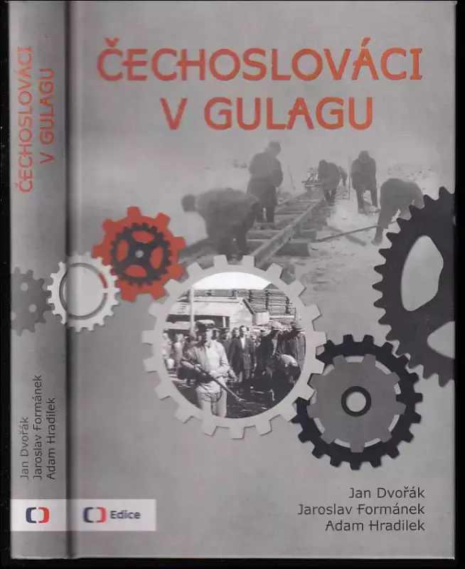 Nakupujte Hned Čechoslováci v Gulagu : Životní osudy krajanů postižených politickými represemi v Sovětském svazu