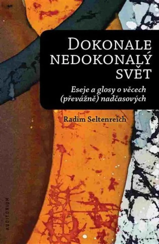 Značkový Dokonale nedokonalý svět : eseje a glosy o věcech (převážně) nadčasových