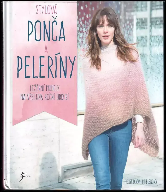Zlevněný Stylová ponča a peleríny : jak uplést ležérní modely na všechna roční období