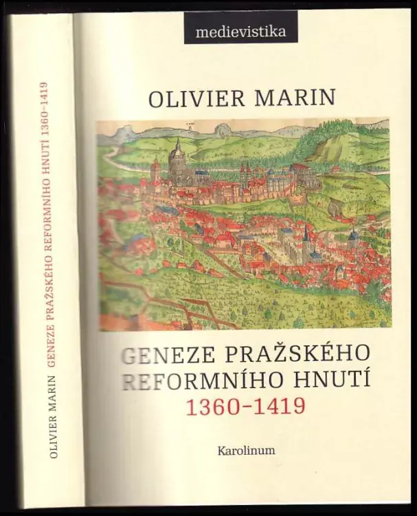 Geneze pražského reformního hnutí (1360-1419) Horká Nabídka