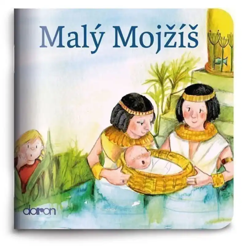 Malý Mojžíš : příběh ze Starého zákona Ihned K Objednání