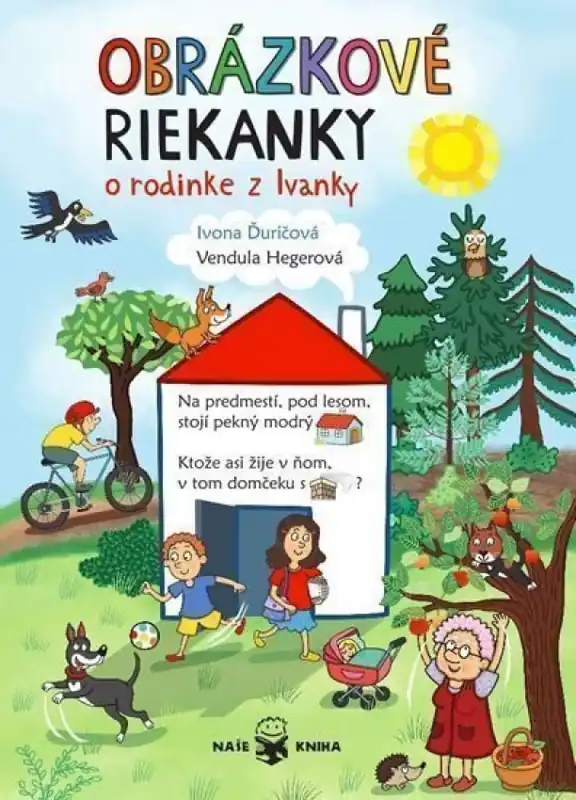 Obrázkové riekanky o rodinke z Ivanky Pouze Dnes