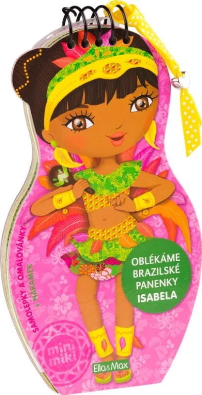 Oblékáme brazilské panenky - Isabela : samolepky a omalovánky Super Cena