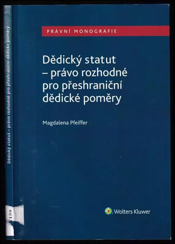 Dědický statut - právo rozhodné pro přeshraniční dědické poměry Dokud Zásoby Vydrží
