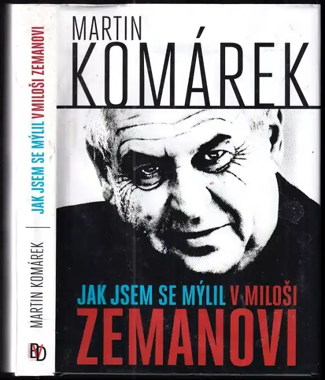 Jak jsem se mýlil v Miloši Zemanovi Časově Omezené