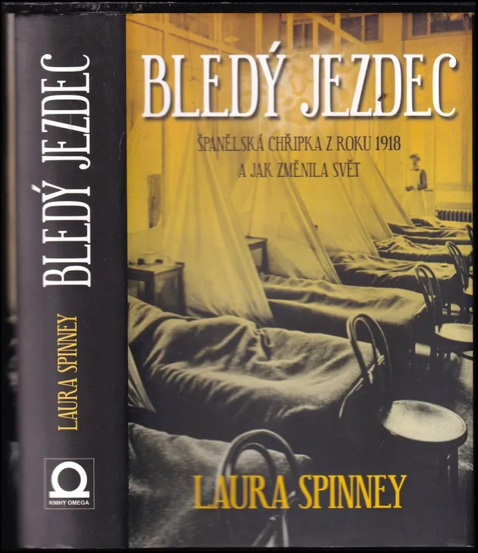 Cenová Bomba Bledý jezdec : španělská chřipka roku 1918 a jak změnila svět