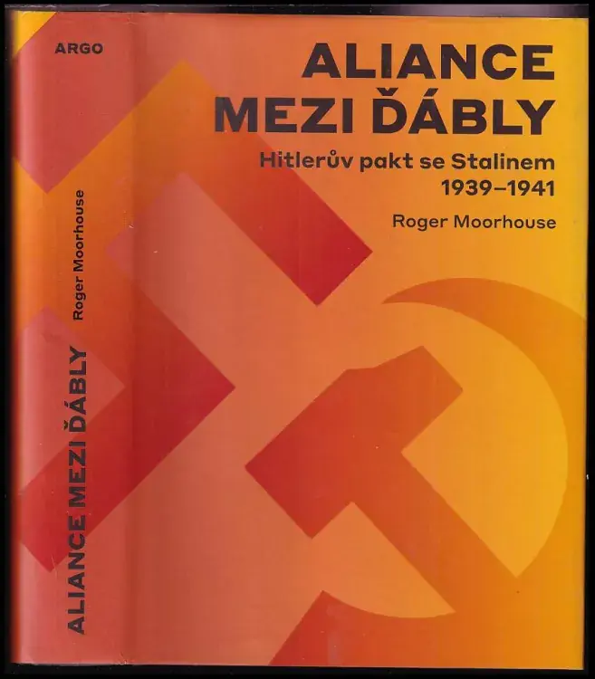 Aliance mezi ďábly : Hitlerův pakt se Stalinem 1939-1941 Nízká Cena
