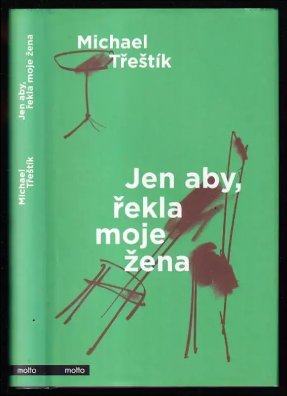 Vysoce Kvalitní Jen aby, řekla moje žena