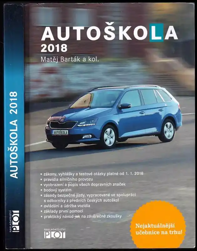 Autoškola 2018 : značky, pravidla a testy platné od 1.1.2018 Sezónní Sleva