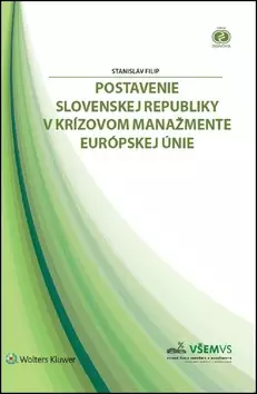 Ihned K Objednání Postavenie Slovenskej republiky v krízovom manažmente Európskej únie