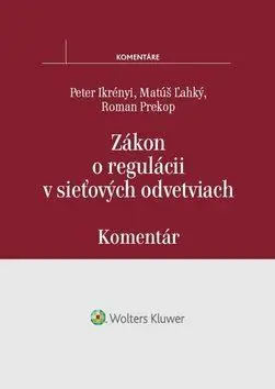Ověřený Zákon o regulácii v sieťových odvetviach : komentár