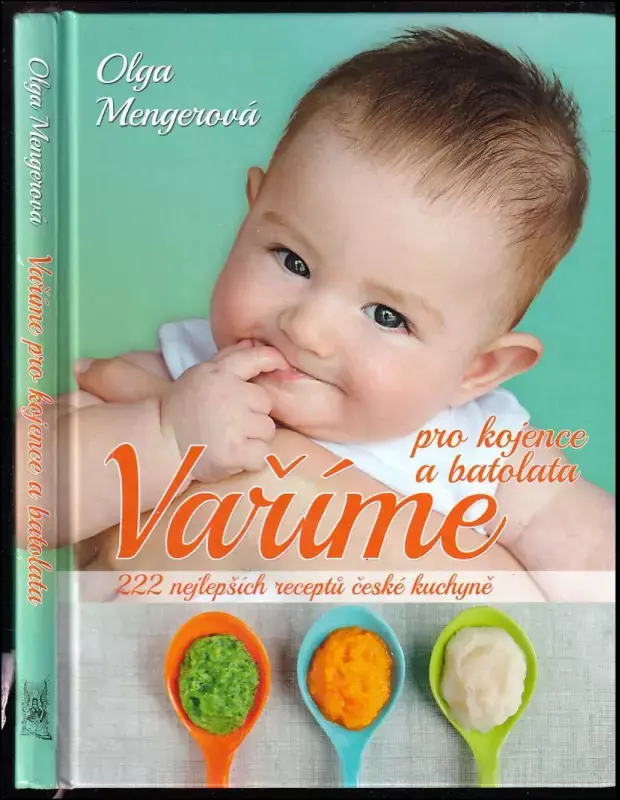 Výprodej Vaříme pro kojence a batolata : 222 nejlepších receptů české kuchyně