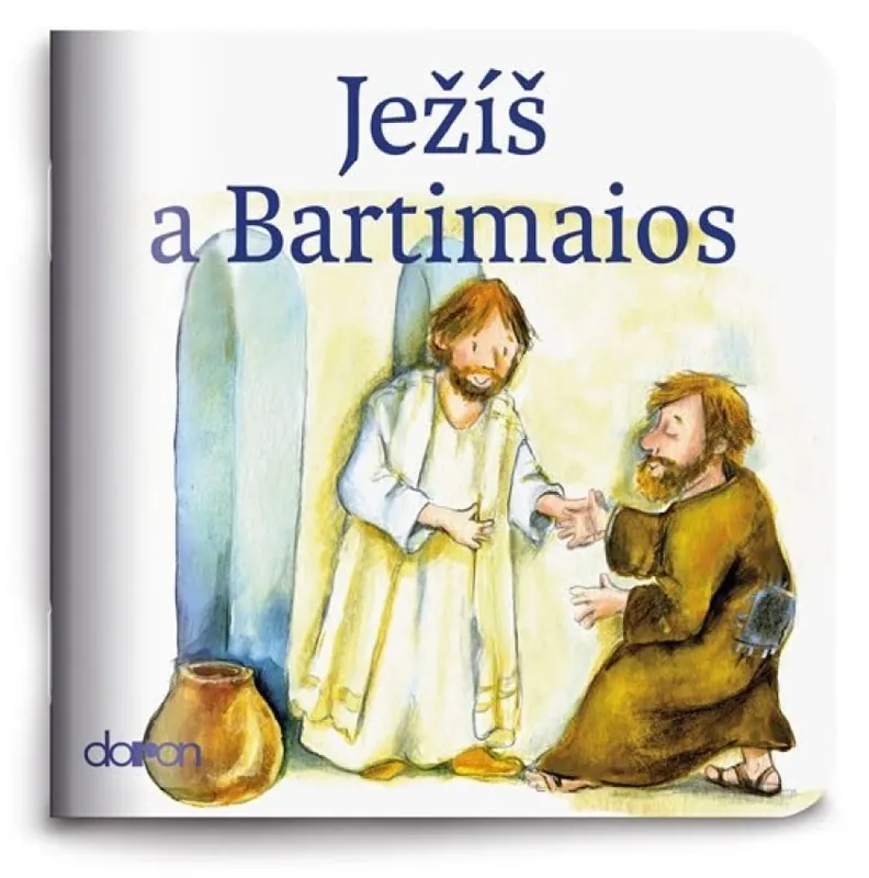 Ježíš a Bartimaios : příběh z Nového zákona Jen Po Omezenou Doba