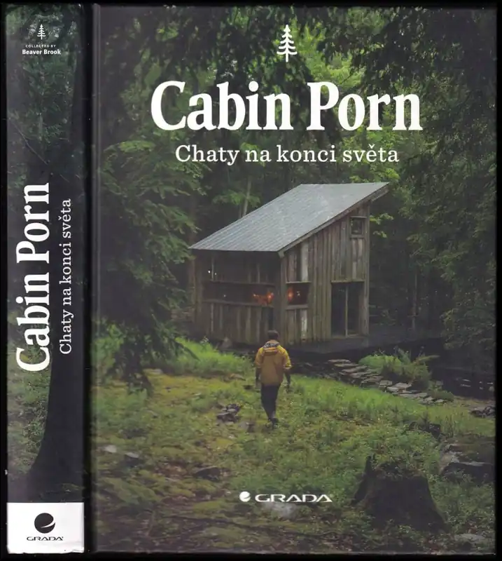 Cabin porn : chaty na konci světa Časově Omezené