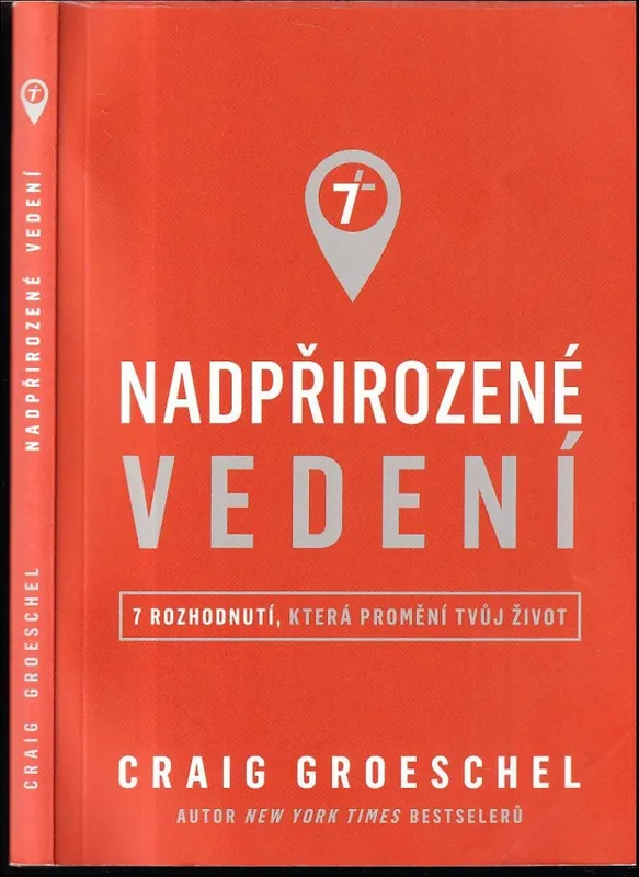 Nadpřirozené vedení : 7 rozhodnutí, která promění tvůj život Koupit Online