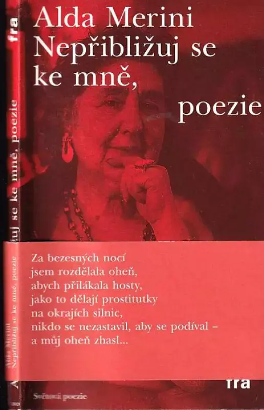Nepřibližuj se ke mně, poezie Pouze Dnes