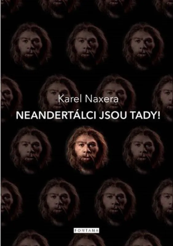 Nakupujte Hned Neandertálci jsou tady!