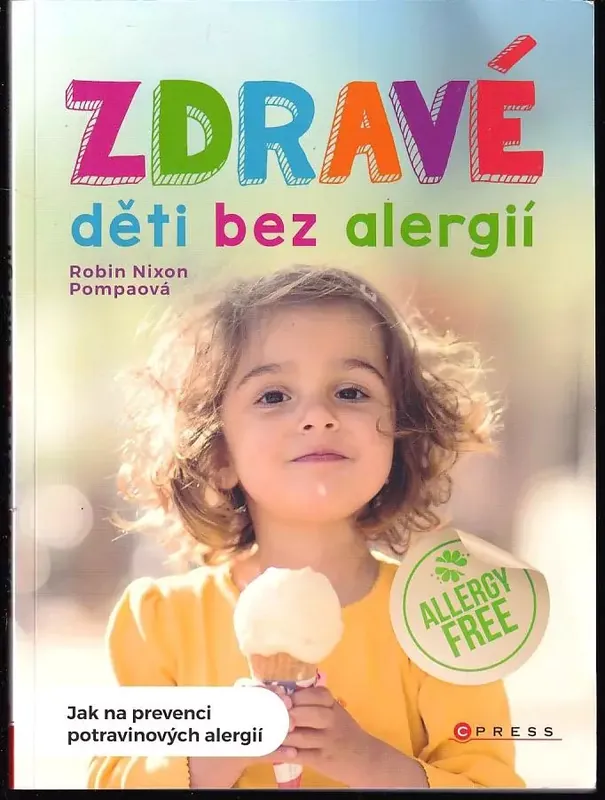 Nová Kolekce Zdravé děti bez alergií : jak na prevenci potravinových alergií