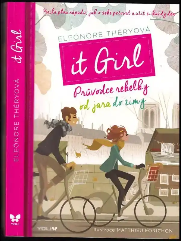 It girl : průvodce rebelky od jara do zimy Ověřený