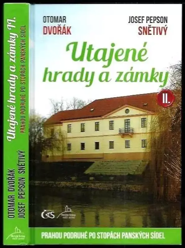 Utajené hrady a zámky : Prahou podruhé po stopách panských sídel - II Koupit Online