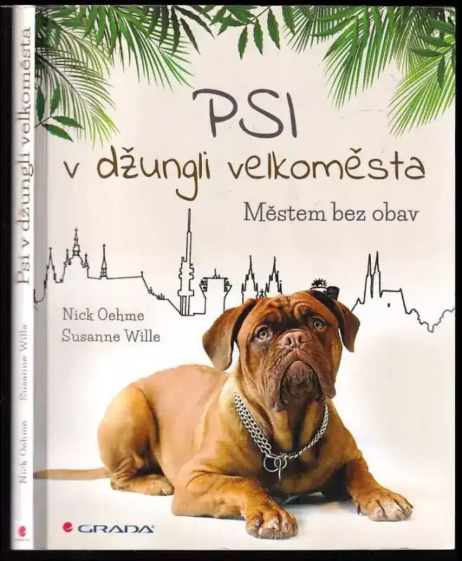 Psi v džungli velkoměsta : městem bez obav Výhodná Nabídka