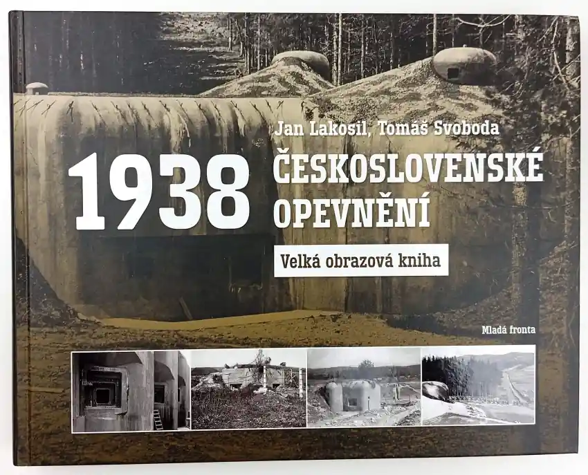 Československé opevnění 1938 : velká obrazová kniha Expresní Doručení