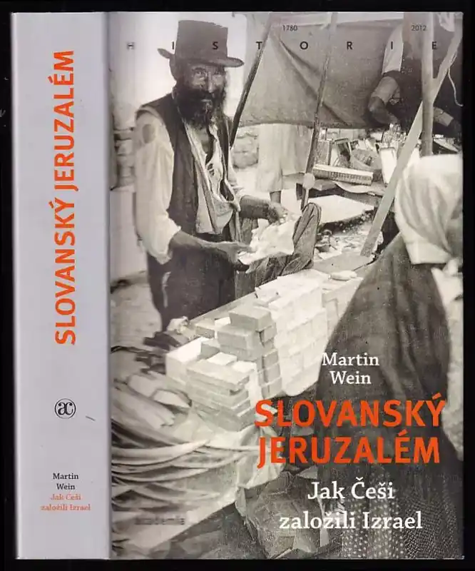 Slovanský Jeruzalém - jak Češi založili Izrael Doprava Zdarma
