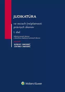 Expresní Doručení Judikatúra vo veciach (ne)platnosti právnych úkonov : Výklad právnych úkonov a absolútna neplatnosť právnych úkonov - I. diel