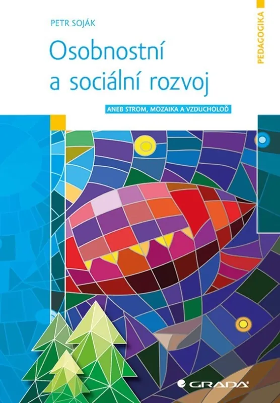 Doprava Zdarma Osobnostní a sociální rozvoj, aneb, Strom, mozaika a vzducholoď