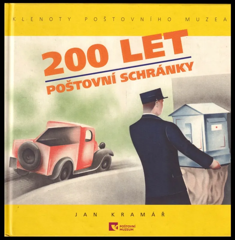 Novinka 200 let poštovní schránky : klenoty Poštovního muzea
