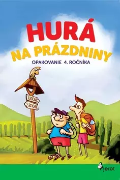 Originální Hurá na prázdniny : Opakovanie 4. ročníka