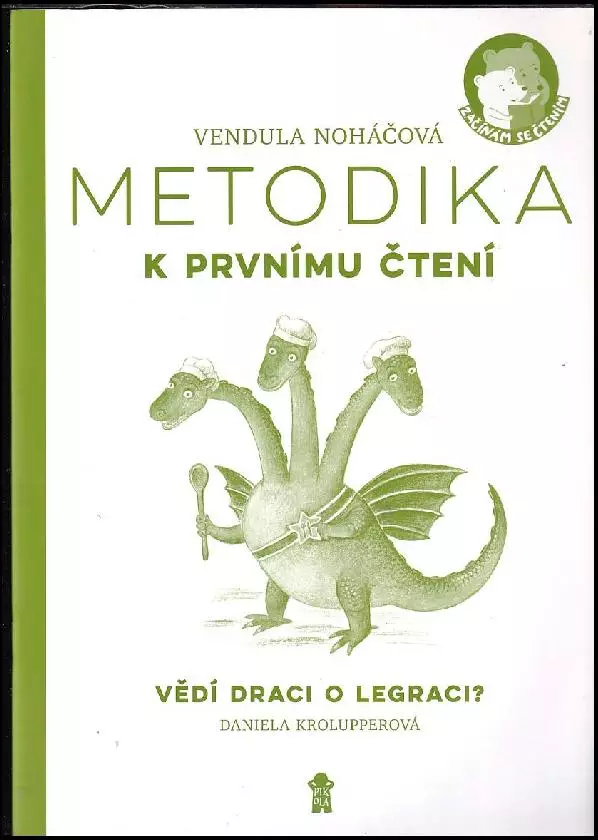 Pouze Dnes Metodika k prvnímu čtení : Daniela Krolupperová, Vědí draci o legraci?