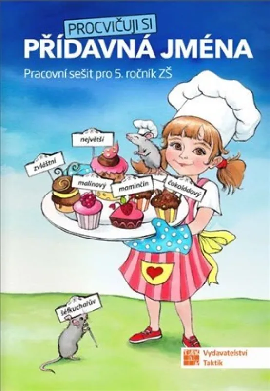 Vrácení Zdarma Procvičuji si přídavná jména : pracovní sešit pro 5. ročník ZŠ