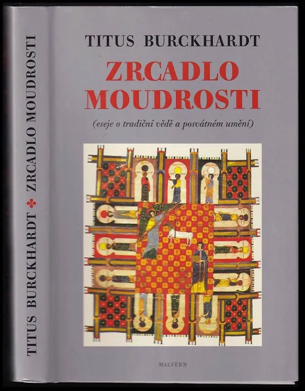 Zrcadlo moudrosti : eseje o tradiční vědě a posvátném umění Omezená Nabídka