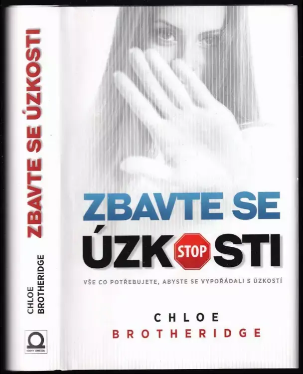 Výprodej Zbavte se úzkosti : vše, co potřebujete, abyste se vypořádali s úzkostí