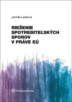 Nízká Cena Riešenie spotrebiteľských sporov v práve EÚ