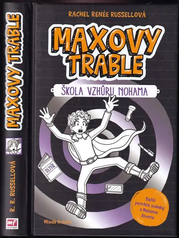 Odeslání Ihned Maxovy trable : Škola vzhůru nohama - Kniha druhá