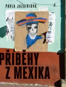 Super Cena Příběhy z Mexika