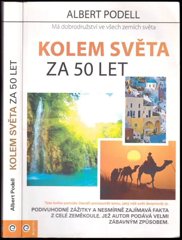 Nová Kolekce Kolem světa za 50 let : má dobrodružství ve všech zemích světa