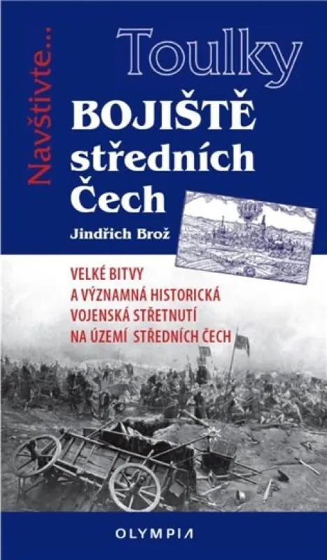Značkový Bojiště středních Čech : velké bitvy a významná historická střetnutí ve středních Čechách