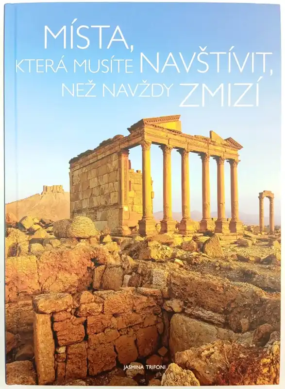 Zlevněný Místa, která musíte navštívit, než navždy zmizí