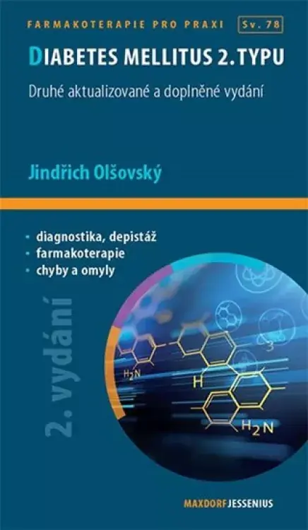 Diabetes mellitus 2. typu : průvodce ošetřujícího lékaře Super Cena