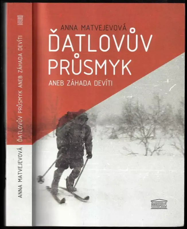 Ďatlovův průsmyk, aneb, Záhada devíti Poslední Šance