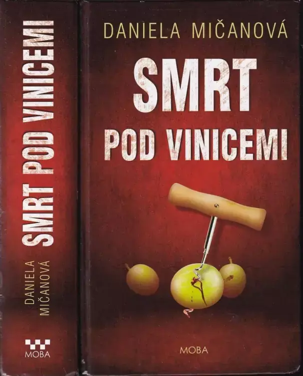Vysoce Kvalitní Smrt pod vinicemi PODPIS DANIELA MIČANOVÁ!