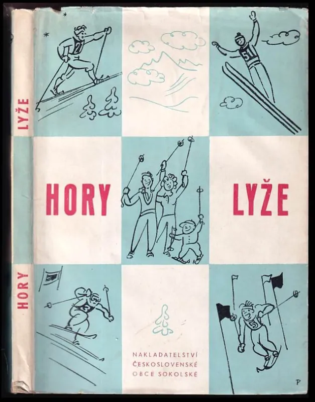 Ověřený Hory - lyže : lyžařská příručka ústředí lyžařů ČOS